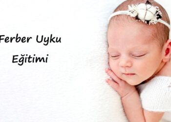 ferber uyku eğitimi nedir, yanlış yönleri nelerdir